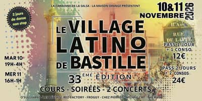 Le Village Latino de Paris Bastille - 33ème édition !