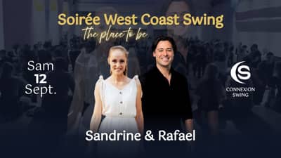 Soirée West Coast Swing "The Place to Be !" avec Sandrine & Rafael