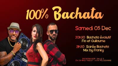 Soirée 100% Bachata samedi 5 décembre