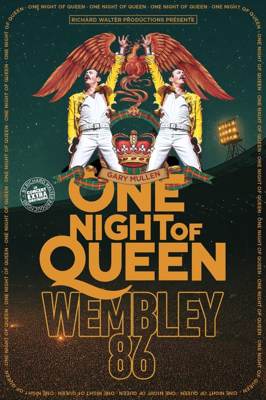 ONE NIGHT OF QUEEN • PALAIS NIKAÏA - NICE • 09 JANVIER 2027