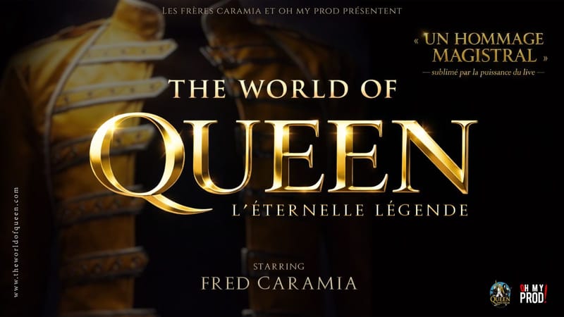 THE WORLD OF QUEEN l'Eternelle légende ( NOUVEAU SHOW) - NICE