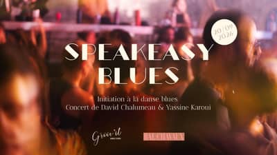Speakeasy Blues - Initiation + Concert de David & Yassine
