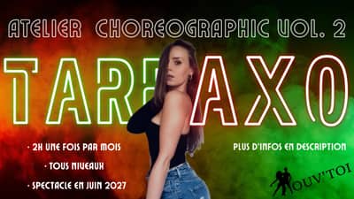 🔥 TARRAXO CHOREOGRAPHIC PROJECT — 2ÈME ÉDITION ! 🔥