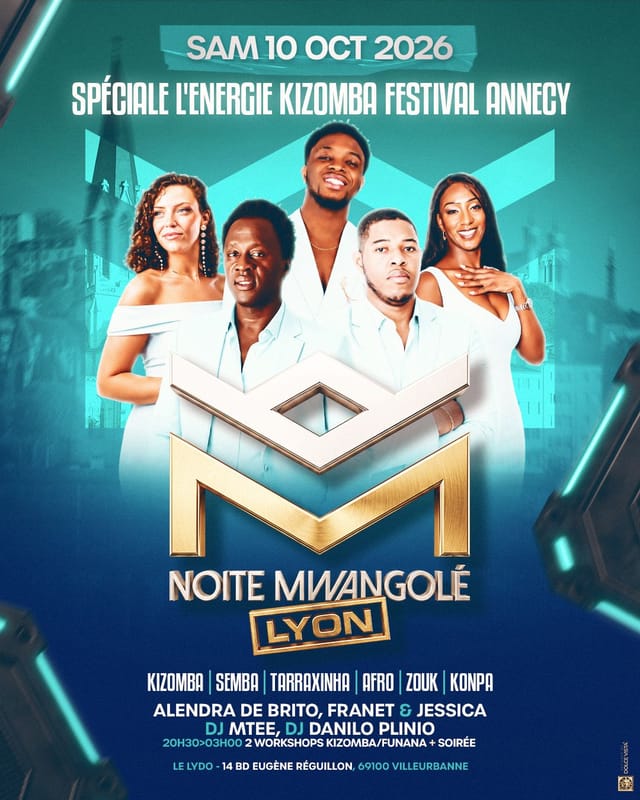 NOITE MWANGOLÉ LYON | Speciale L’ÉNERGIE Festival Annecy