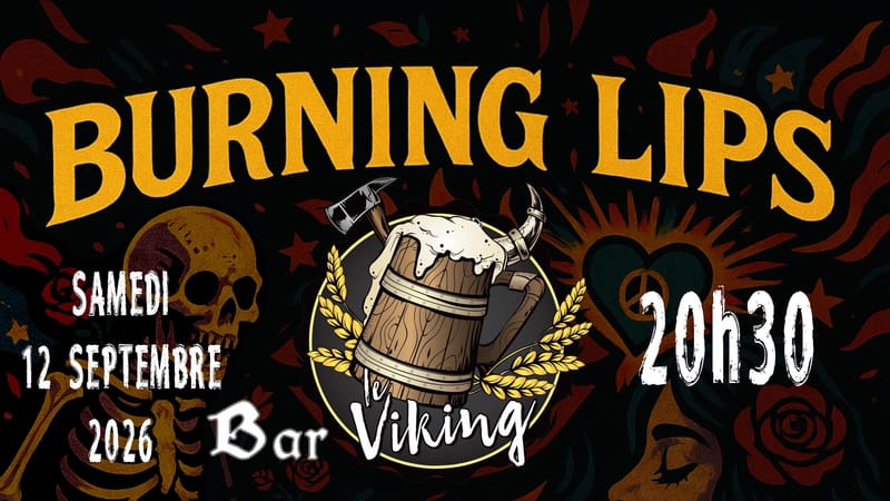 Burning Lips au Bar Le Viking