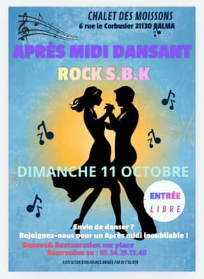 NOUVEAUTE.....APRES MIDI DANSANT au CHALET des MOISSONS/ S.B.K Rock/ Repas du midi