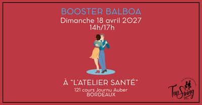 5ème Booster Balboa - Danse Swing - Bordeaux - Atelier Santé