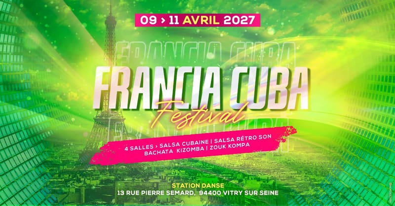 FRANCIA CUBA Festival | 50 Workshops 3 Soirées 4 salles