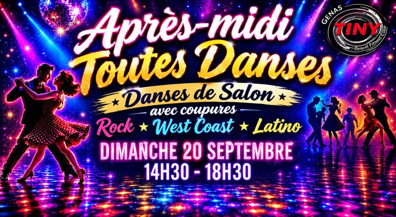 LE BAL DU TINY: DIMANCHE APRES MIDI " TOUTES DANSES" 14h30 - 18h30