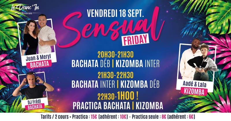 Sensual Friday / Cours + Practica