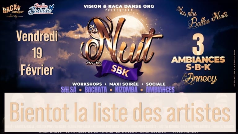 NUIT SBK Annecy - Vendredi 19 Février "Vos plus belles Nuits"