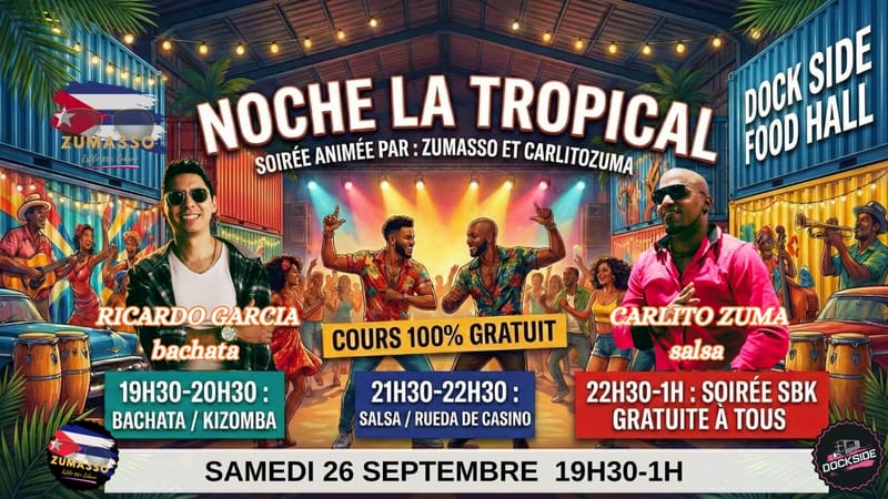 NOCHE TROPICAL 100% GRATUIT / DOCK-SIDE & ZUMASSO