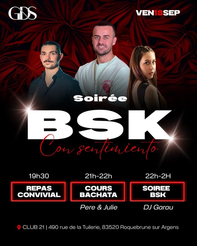 ‍🔥 SOIRÉE BSK con Sentimiento ‍🔥 | CLUB 21 Roquebrune ✨