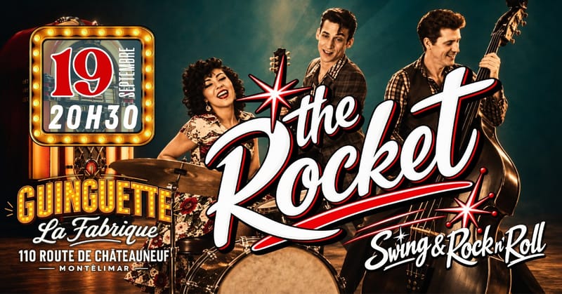 🎙 SOIRÉE SWING & ROCK’N’ROLL avec The Rocket │ Guinguette La Fabrique