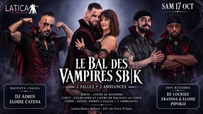 Mensuelle Latica | Bachata Salsa | Kizomba - 2 Salles 2 Ambiances - Le Bal des Vampires