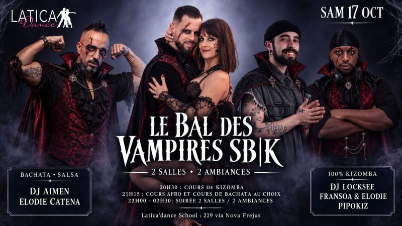 Mensuelle Latica | Bachata Salsa | Kizomba - 2 Salles 2 Ambiances - Le Bal des Vampires