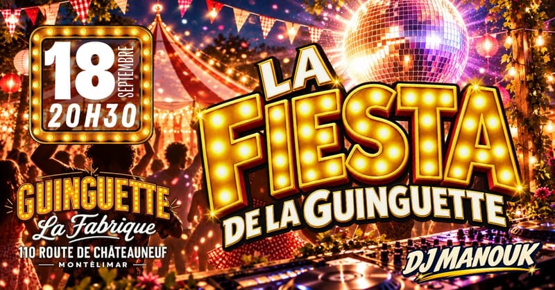 🎉 LA FIESTA avec DJ Manouk │ Guinguette La Fabrique