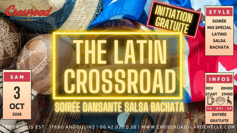 THE LATIN CROSSROAD | Soirée Salsa Bachata