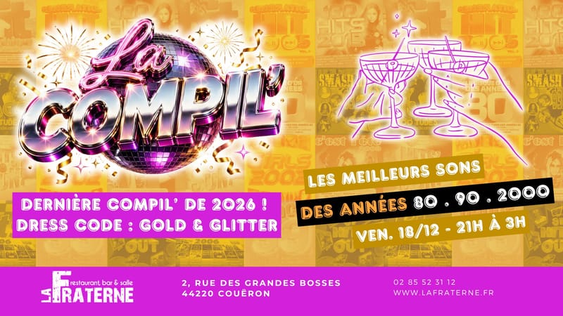 La Compil', soirée 100% tubes 80 · 90 · 2000 ! Dernière Compil de 2026 !18/12 ✨😎