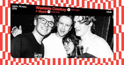 Westside Cowboy + Wyatt (complet !) ∙ L'Aéronef | Club