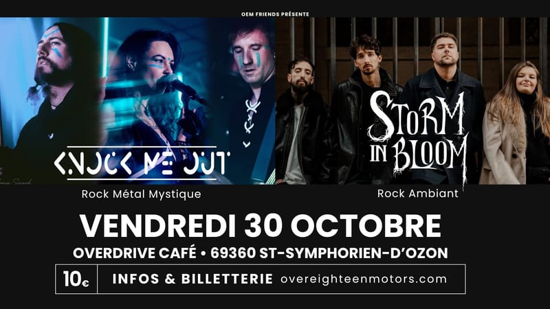 Knock Me Out + Storm In Bloom | Overdrive Café 69360 St-Symphorien-d'Ozon