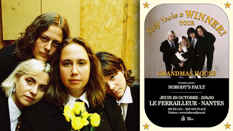 Grandmas House + Nobody's Fault @Nantes / Le Ferrailleur