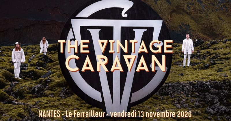The Vintage Caravan // Nantes