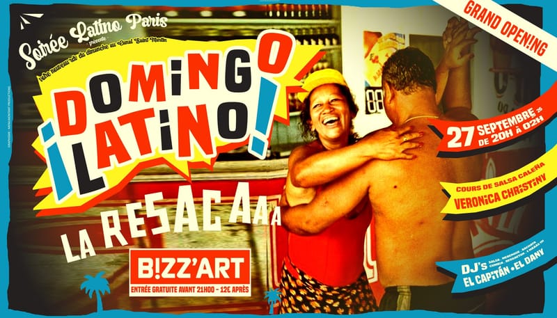 DOMiNGO LATiNO / LA RESACA 🌴 Dim.27.Sept.26 💃🕺 au B!ZZART 🌻 ENTRÉE GRATUITE AVANT 21H !!!