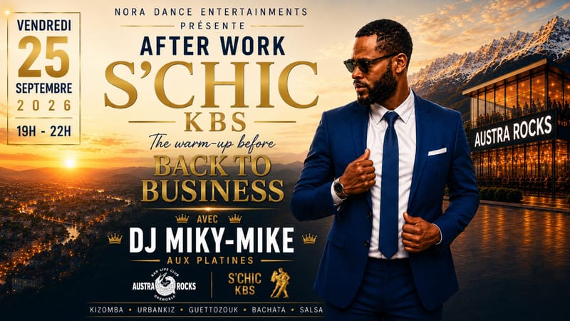 AfterWork S'CHIC KBS "The Warm Up before BACK TO BUSINESS