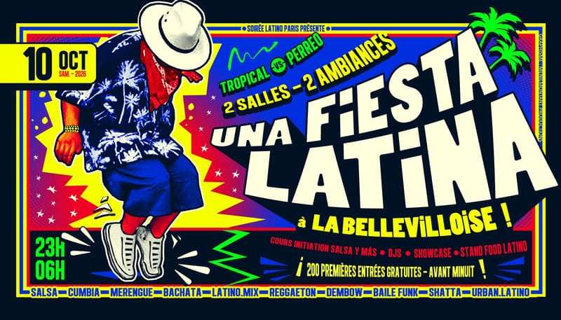 UNA FIESTA LATiNA à LA BELLEViLLOiSE ☀🏝 10/10/26 🎉 2 SALLES : Tropical -vs- Perreo