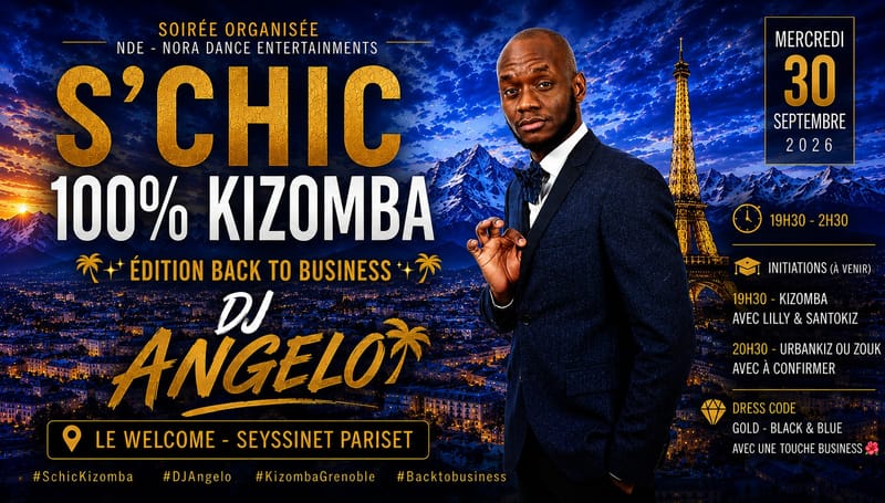 Soirée S'Chic 💯%Kizomba BACK to BUSINESS 🎧DJ ANGELO🔥