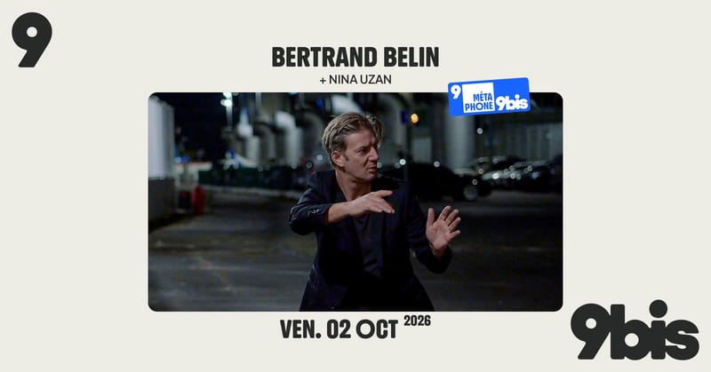 BERTRAND BELIN + Nina Uzan