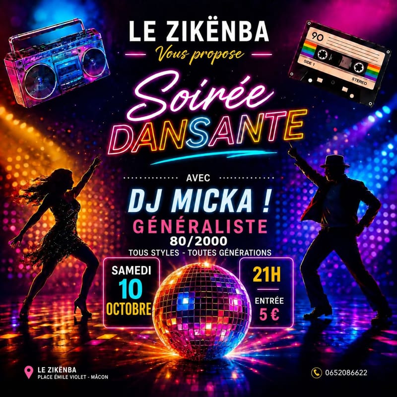 🪩 Soirée Dansante 80/2000 avec DJ Micka 🎧 | Le Zikënba – Mâcon