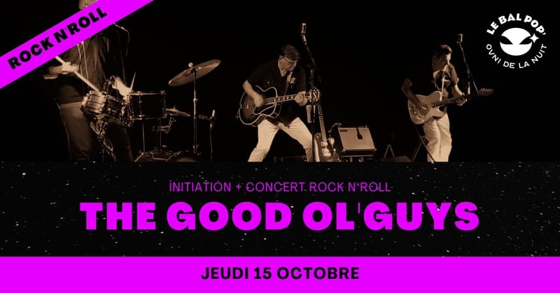 Initiation + Concert Rock'n'roll avec The Good Ol'guys