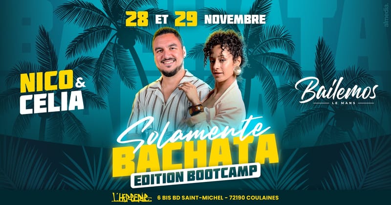 BOOTCAMP BACHATA avec Nico & Celia (Niveau Intermédiaire)