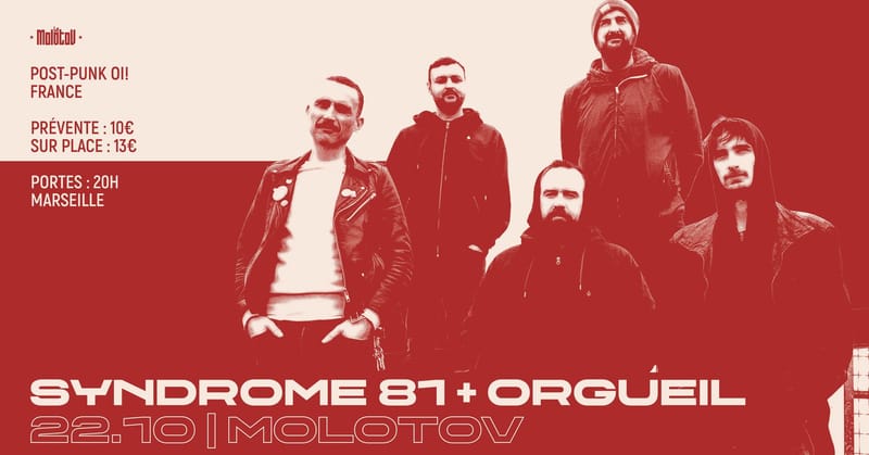 SYNDROME 81 [Post-punk Oi! | France] + ORGUEIL • Le Molotov, Marseille