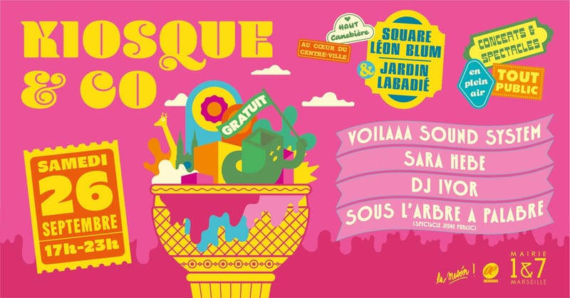Kiosque & Co : Voilaaa Sound System, Sara Hebe, Dj Ivor, Sous L'arbre a Palabre - Marseille