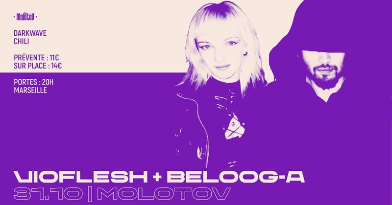 VIOFLESH [Darkwave | Chili] + BELOOG-A + GUEST • Le Molotov, Marseille