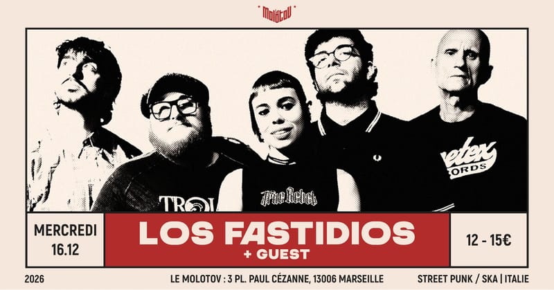 LOS FASTIDIOS [Street punk / Ska | Italie] • Le Molotov, Marseille