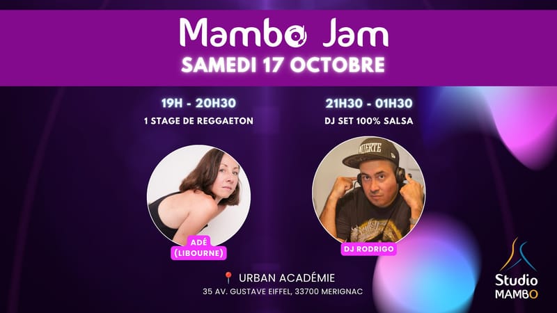 Mambo Jam (Octobre) - 1h30 de stage de reggaeton (Adé) + soirée 100% salsa (DJ Rodrigo)