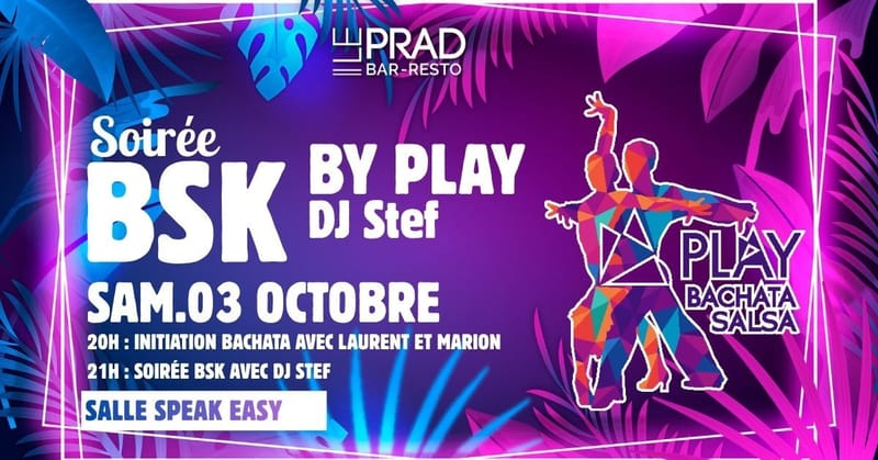 Initiation Bachata et soirée BSk by PLAY @ le prad