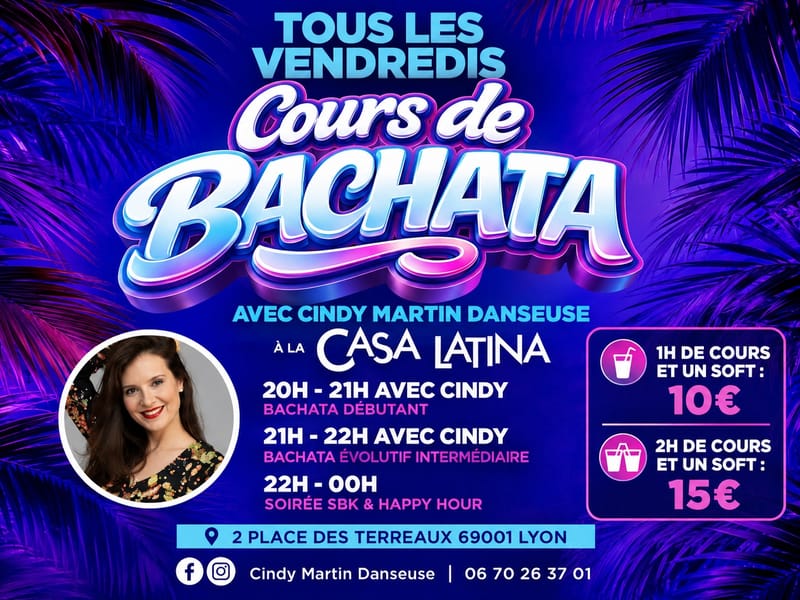 Tous les Vendredis 2H de Cours de Bachata & Soirée SBK à la Casa Latina