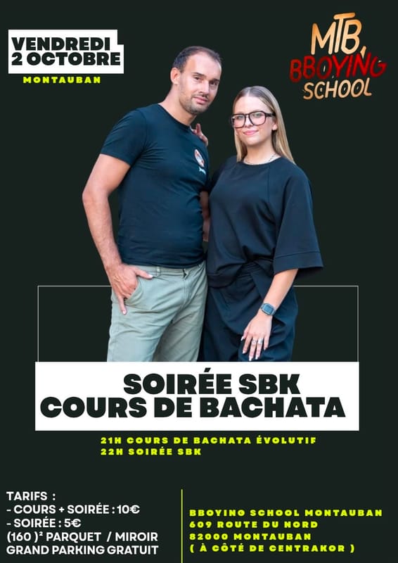 VENDREDI 2⃣ Octobre SOIRÉE SBK Montauban Cours Bachata ✨ BBOYING SCHOOL