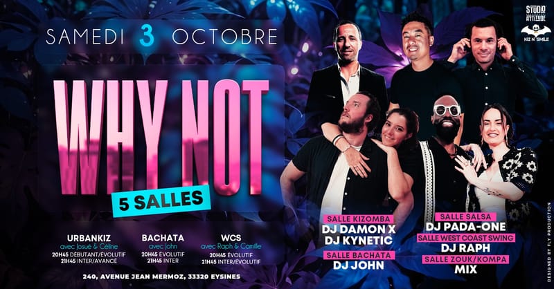 Soirée Why Not/ Samedi 3 Octobre/ 5 Ambiances