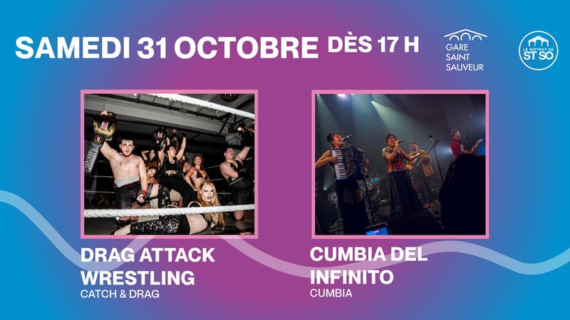 2 Salles 2 ambiances : DRAG ATTACK WRESTLING ou CUMBIA DEL INFINITO !
