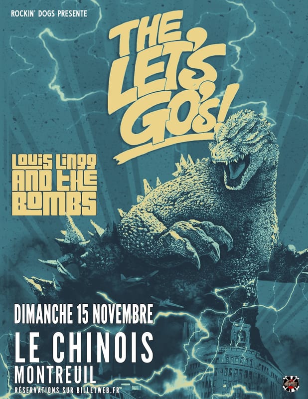 The Let's Go's + Louis Lingg and the Bombs / Le Chinois - Montreuil
