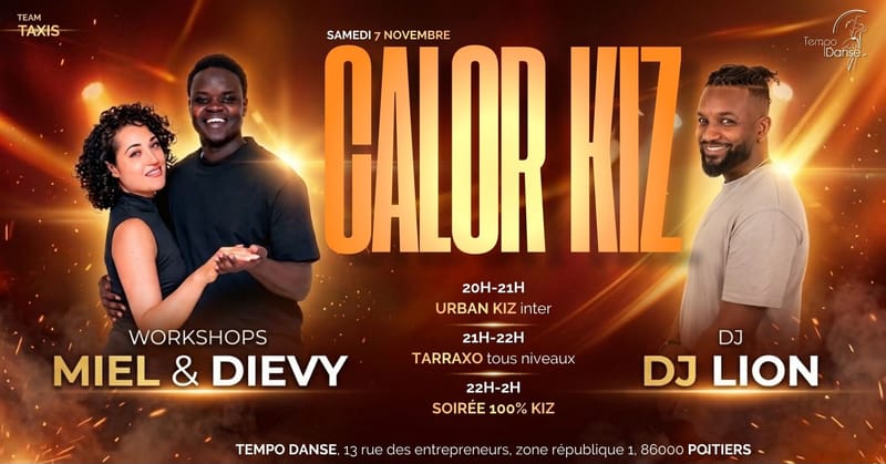 🔥 Calor Kiz GUESTS - Miel & Dievy - DJ Lion / Team Taxis