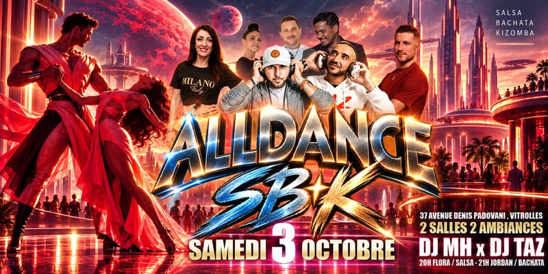 🌟 AllDance SB+K - 2 salles 2 ambiances-🌟 - SAMEDI 3 OCT