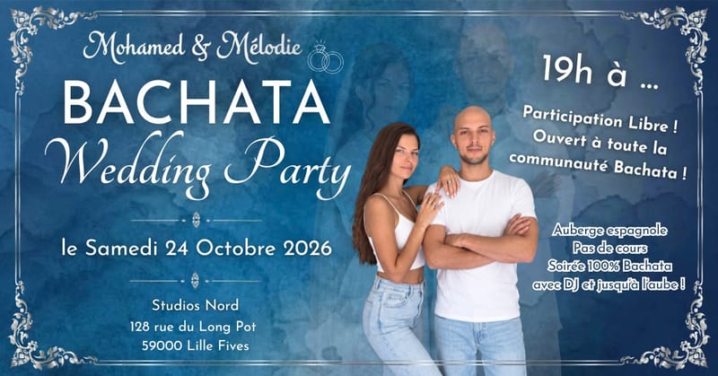 BACHATA WEDDING PARTY - Mohamed & Mélodie