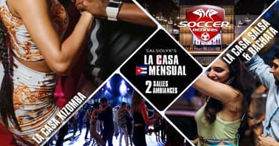 Soirée Salsa/Bachata/Kizomba "La Casa Mensual" (2 salles / 2 ambiances)
